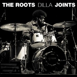DILLA JOINTS : THE ROOTS